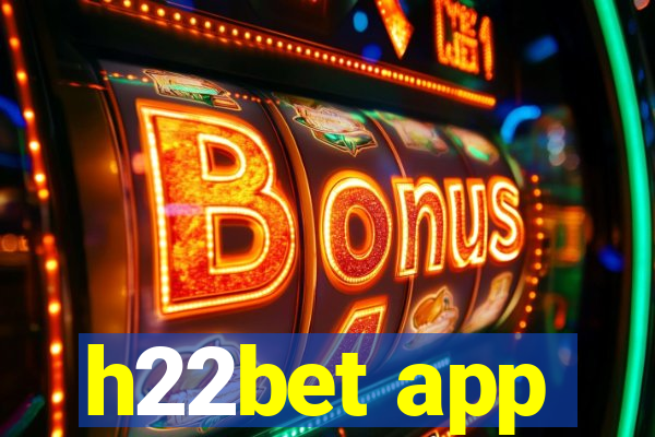 h22bet app