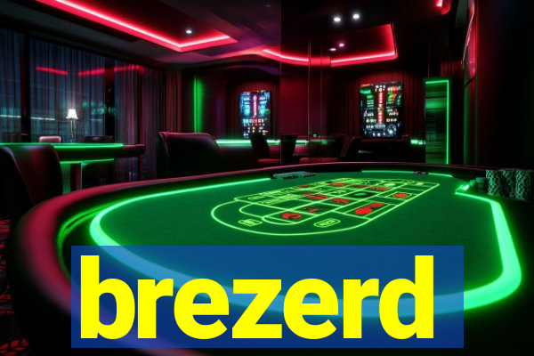 brezerd