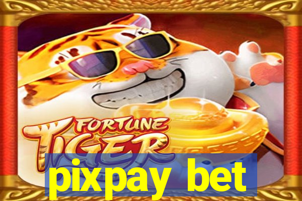 pixpay bet