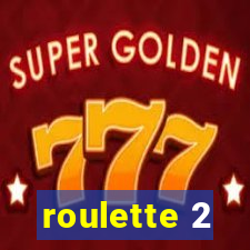 roulette 2