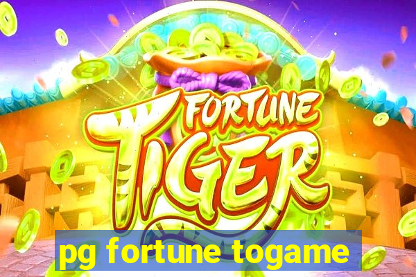 pg fortune togame