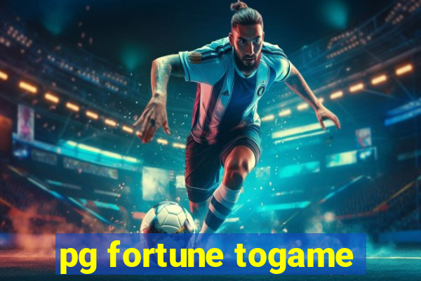 pg fortune togame