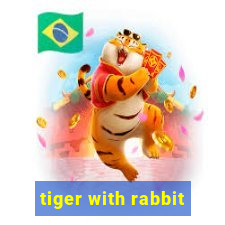 tiger with rabbit