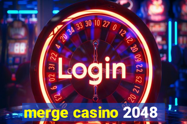 merge casino 2048