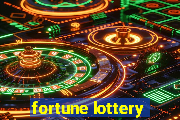 fortune lottery