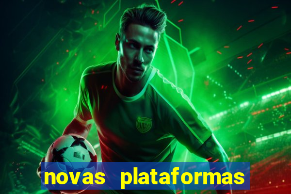 novas plataformas fortune tiger