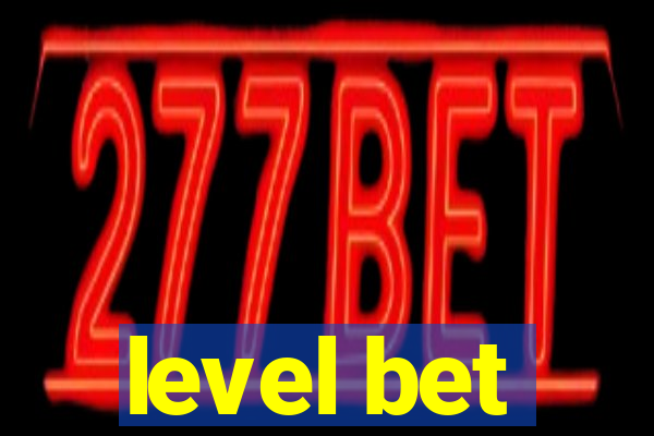 level bet