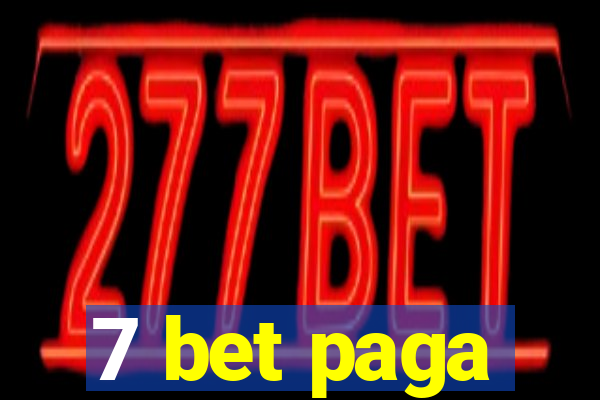 7 bet paga