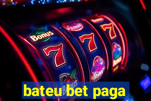 bateu bet paga