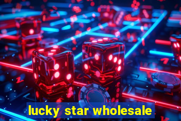 lucky star wholesale