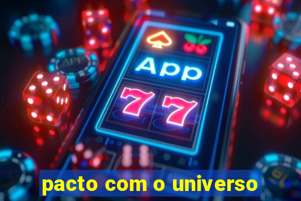 pacto com o universo