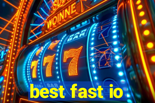 best fast io