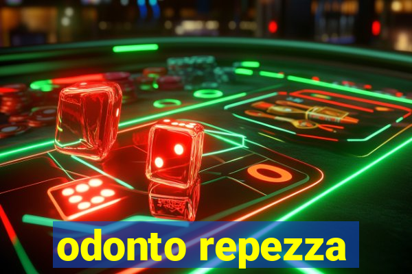 odonto repezza