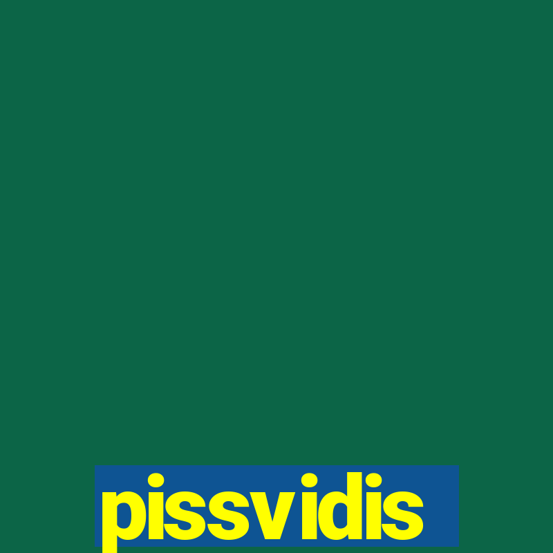 pissvidis