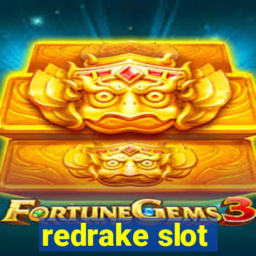 redrake slot