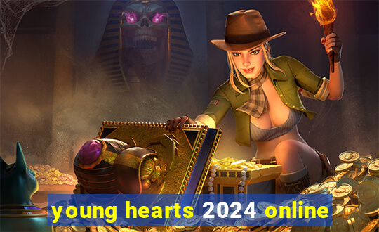 young hearts 2024 online