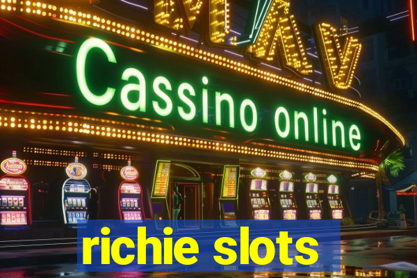 richie slots