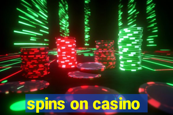 spins on casino