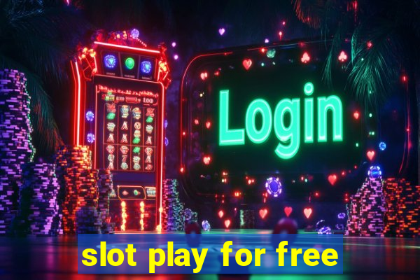 slot play for free