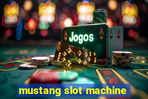 mustang slot machine