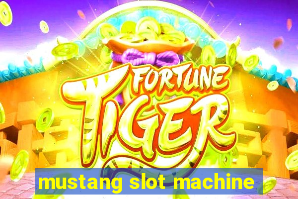 mustang slot machine