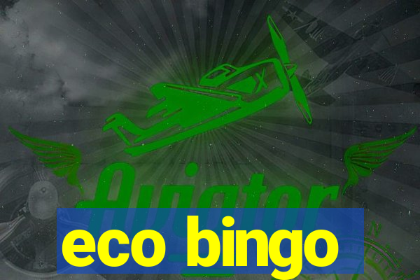 eco bingo