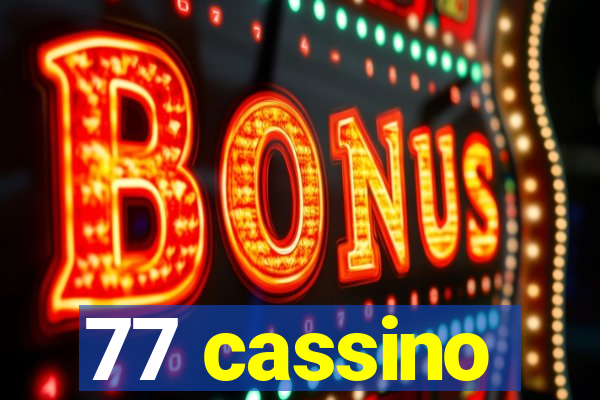 77 cassino