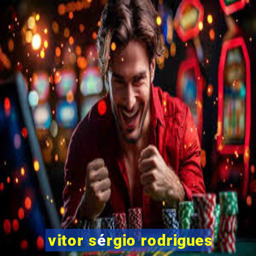 vitor sérgio rodrigues