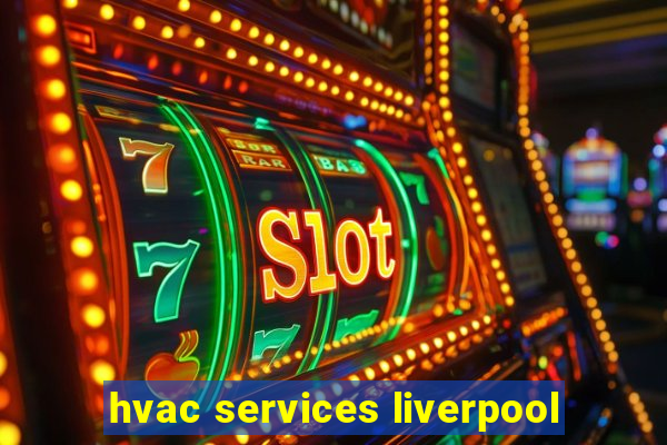 hvac services liverpool