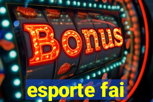 esporte fai