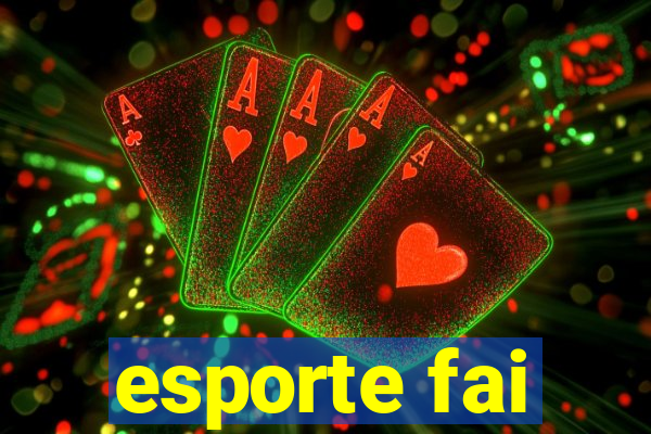 esporte fai