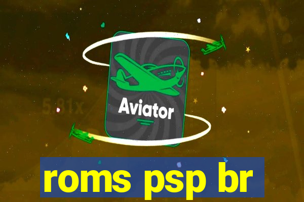 roms psp br