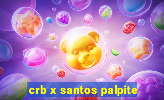 crb x santos palpite