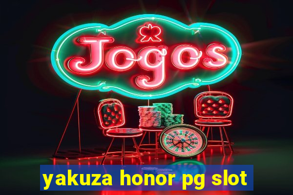 yakuza honor pg slot