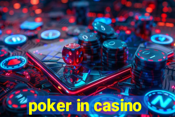 poker in casino