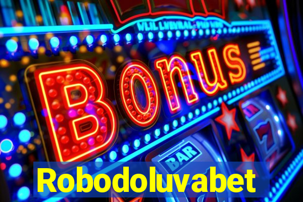 Robodoluvabet