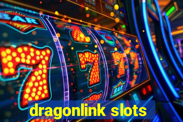 dragonlink slots