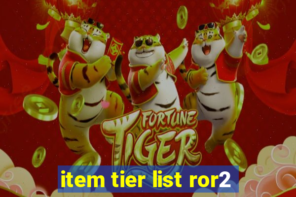 item tier list ror2