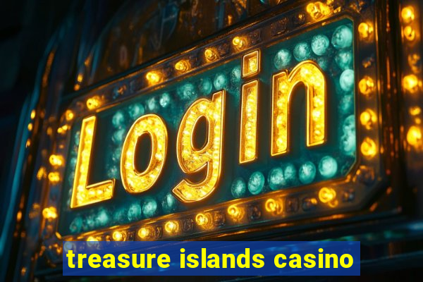 treasure islands casino