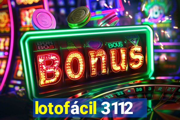 lotofácil 3112