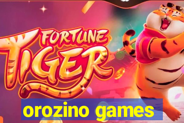 orozino games