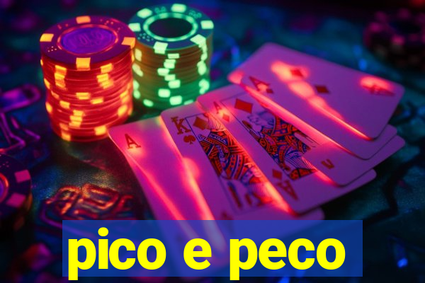 pico e peco