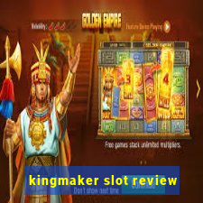 kingmaker slot review