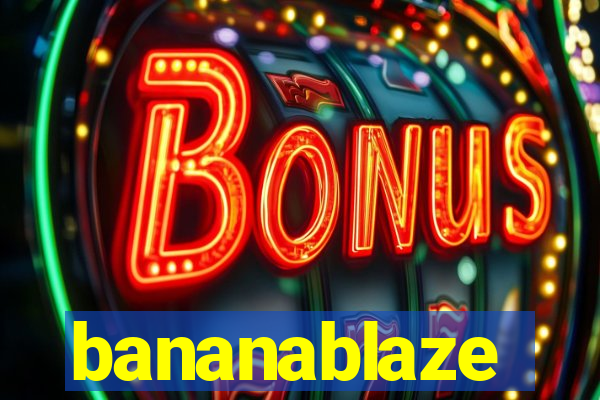 bananablaze