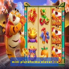 mini plataforma elevat贸ria