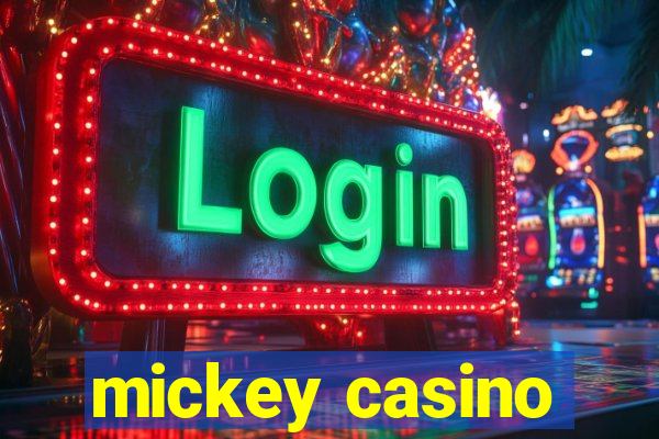 mickey casino