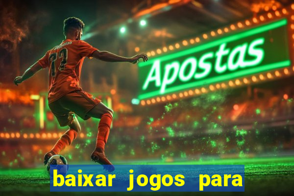 baixar jogos para pc torrent