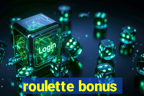 roulette bonus