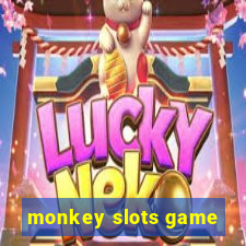 monkey slots game