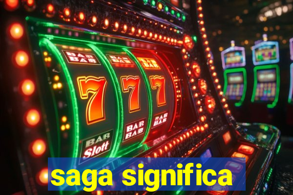 saga significa